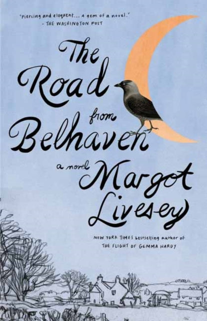 The Road from Belhaven: A novel