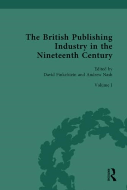 The British Publishing Industry in the Nineteenth Century: The Structure of the Industry