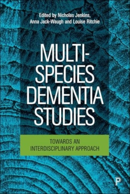 Multi-Species Dementia Studies: Towards an Interdisciplinary Approach