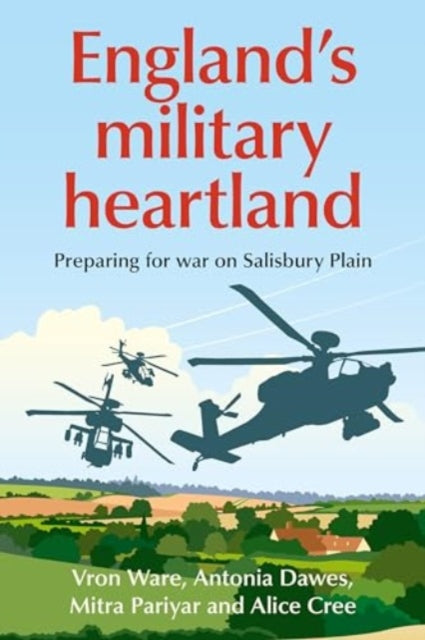 England’S Military Heartland: Preparing for War on Salisbury Plain