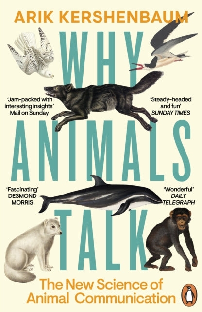 Why Animals Talk: The New Science of Animal Communication