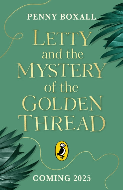 Letty and the Mystery of the Golden Thread