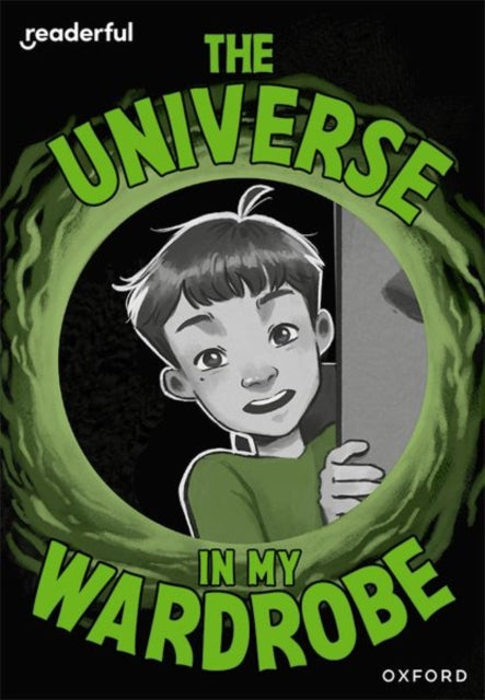 Readerful Rise: Oxford Reading Level 9: The Universe in My Wardrobe