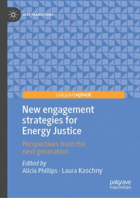 New Engagement Strategies for Energy Justice: Perspectives from the Next Generation