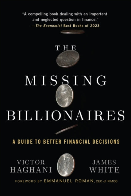 The Missing Billionaires: A Guide to Better Financial Decisions