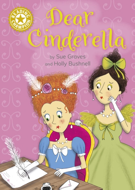 Reading Champion: Dear Cinderella: Independent Reading Gold 9