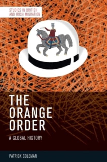 The Orange Order: A Global History