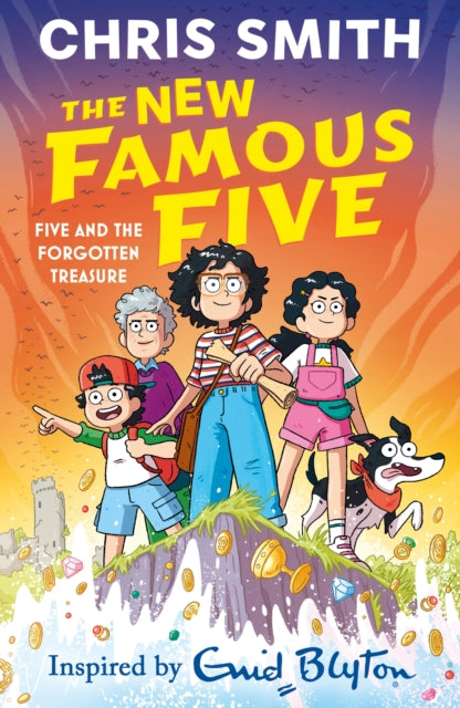 The New Famous Five: Five and the Forgotten Treasure: Book One in the thrilling new adventure series by Chris Smith, inspired by Enid Blyton