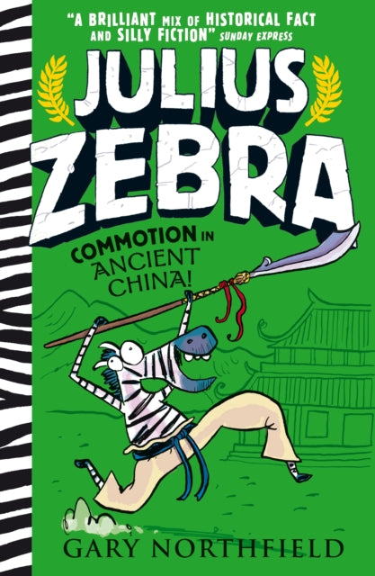 Julius Zebra: Commotion in Ancient China!: award-winning, bestselling series that educates and entertains