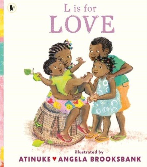 L is for Love: A celebration of family love and a perfect gift for Valentine’s Day or for pre-schoolers learning their ABCs from the award-winning duo of B is for Baby