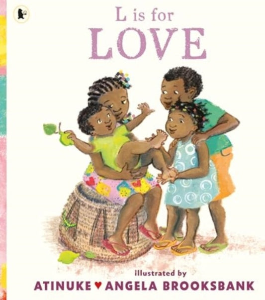 L is for Love: A celebration of family love and a perfect gift for Valentine’s Day or for pre-schoolers learning their ABCs from the award-winning duo of B is for Baby
