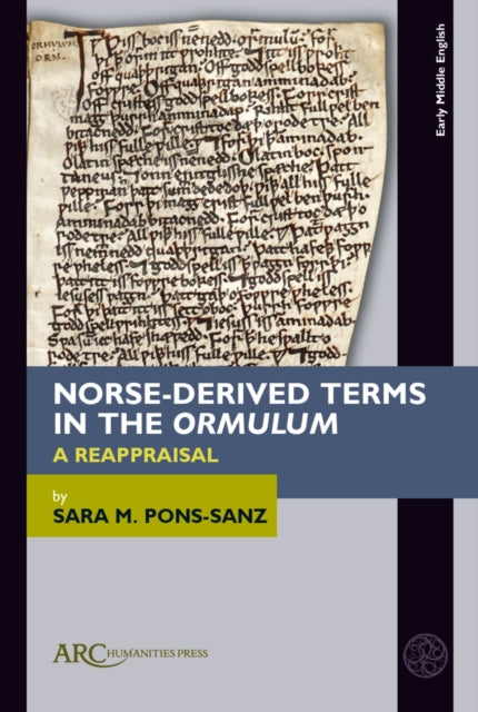 Norse-Derived Terms in the "Ormulum": A Reappraisal