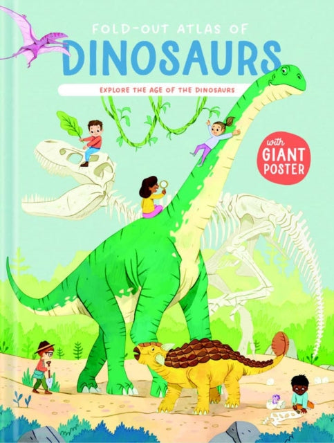 Dinosaurs: Fold-Our-Atlas Of