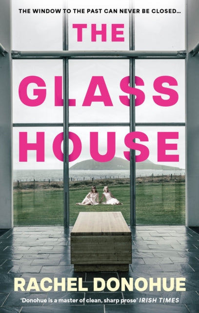 The Glass House: A darkly atmospheric novel perfect for reading groups from an award-winning writer