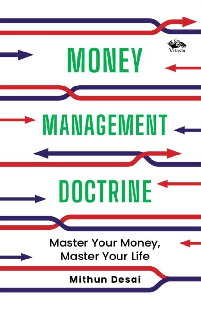 Money Management Doctrine: Master Your Money, Master Your Life
