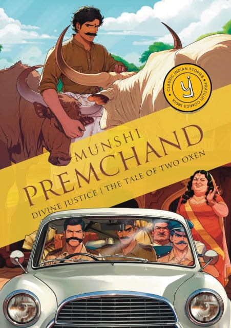 Divine Justice and The Tale Of Two Oxen: Classic Indian Stories
