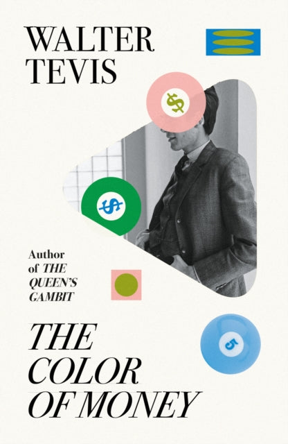 The Color of Money: From the author of The Queen's Gambit – now a major Netflix drama