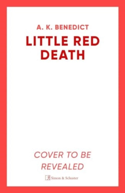 Little Red Death: A mind-bending murder mystery like nothing you've read before - enter the woods, if you dare . . .