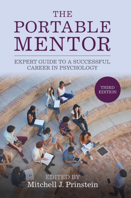 The Portable Mentor: Expert Guide to a Successful Career in Psychology