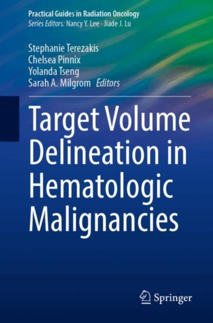 Target Volume Delineation in Hematologic Malignancies