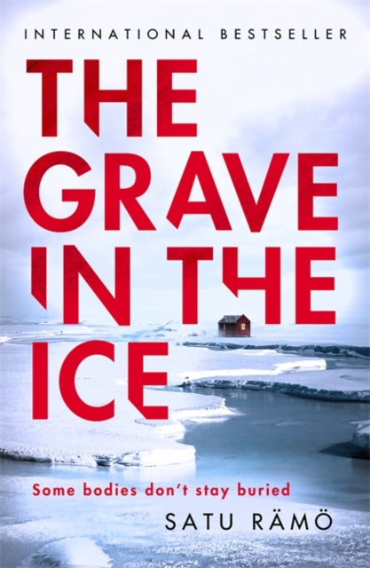 The Grave in the Ice: The international bestselling, award-winning thriller