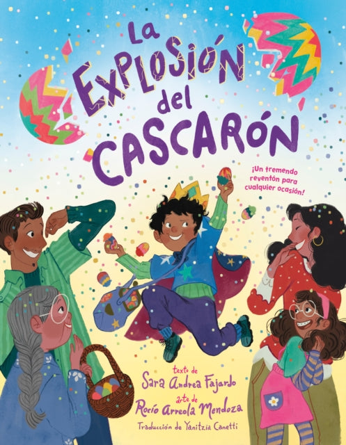 La explosion del cascaron (Crack Goes the Cascaron Spanish Edition): ¡Un tremendo reventon para cualquier ocasion!