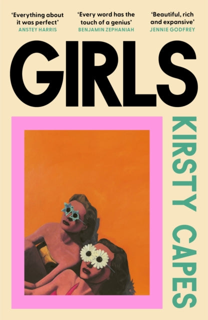 Girls: The stunning new novel from the Women’s Prize longlisted author of CARELESS