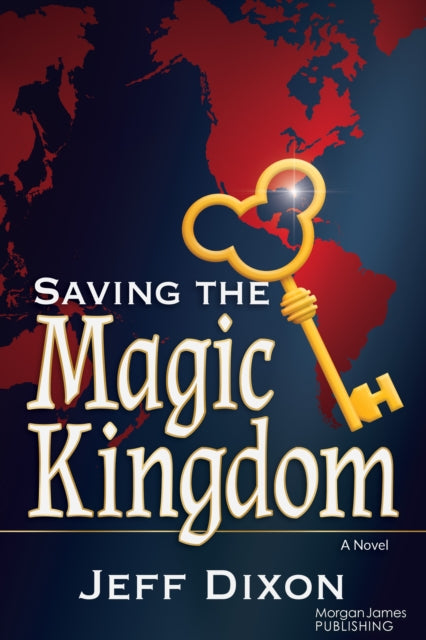 Saving the Magic Kingdom: A Novel