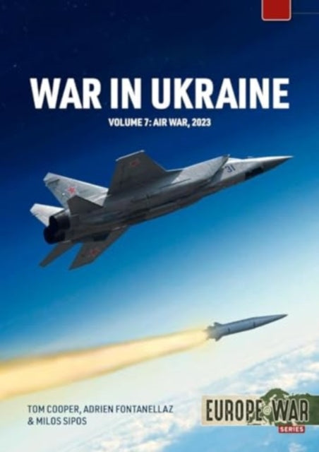 War in Ukraine Volume 7: Air and Missile Warfare, March-June 2022