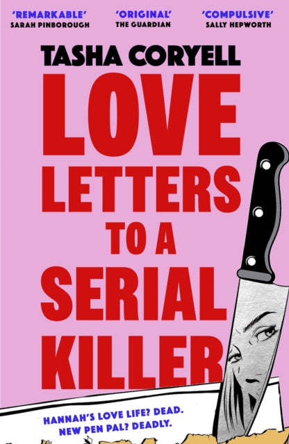 Love Letters to a Serial Killer: Cosmo's Thriller of the Year 2024 –  ‘dark, witty and so original’ (Sarah Pinborough)