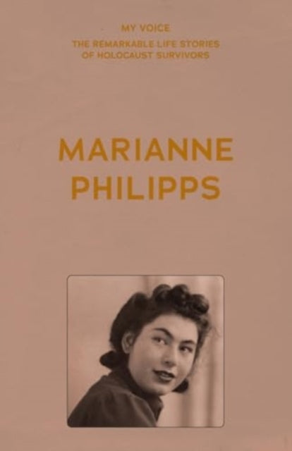 My Voice: Marianne Philipps: This is My Voice, My Life