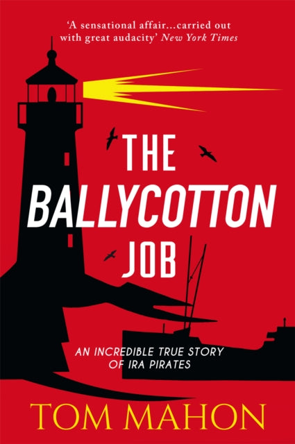 The Ballycotton Job: An incredible true story of IRA Pirates
