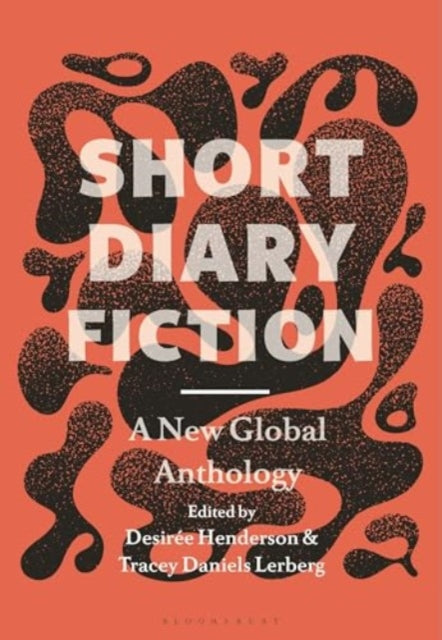 Short Diary Fiction: A New Global Anthology