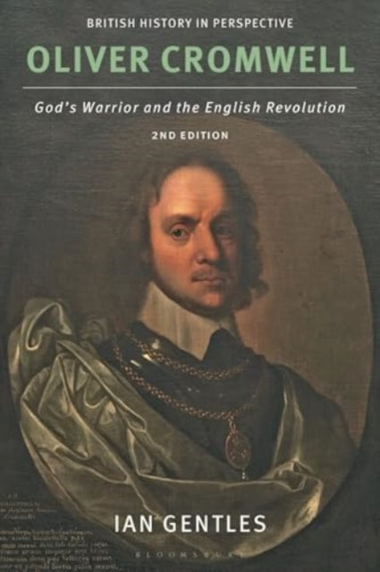 Oliver Cromwell: God's Warrior and the English Revolution