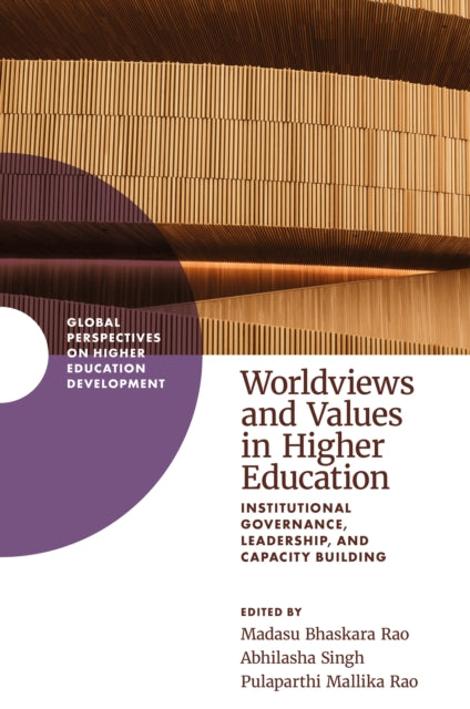 Worldviews and Values in Higher Education: Institutional Governance, Leadership, and Capacity Building