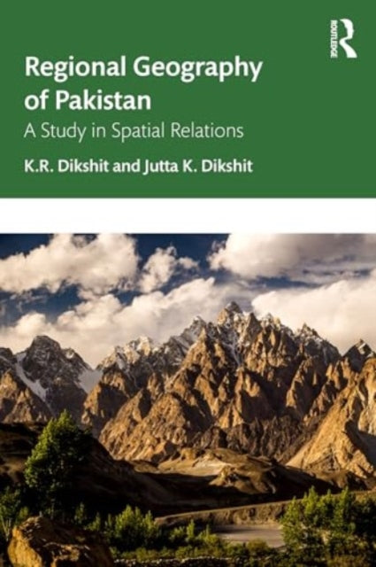 Regional Geography of Pakistan: A Study in Spatial Relations