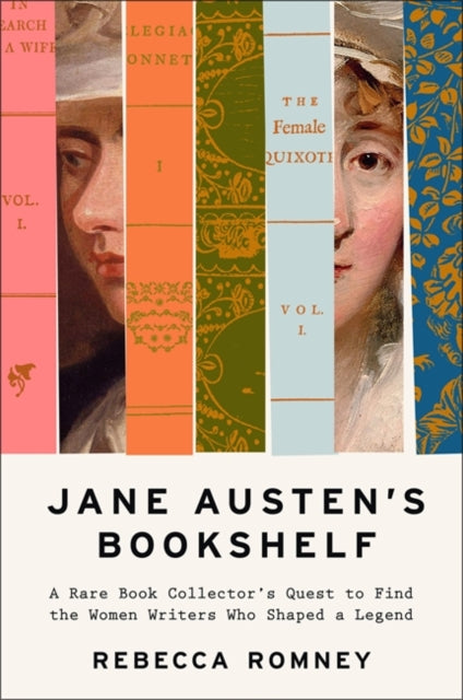 Jane Austen's Bookshelf: The women writers who shaped a legend