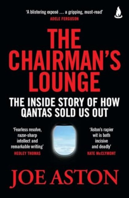 The Chairman's Lounge: The inside story of how Qantas sold us out