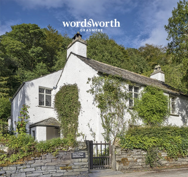 Wordsworth Grasmere: The loveliest spot that man hath ever found…