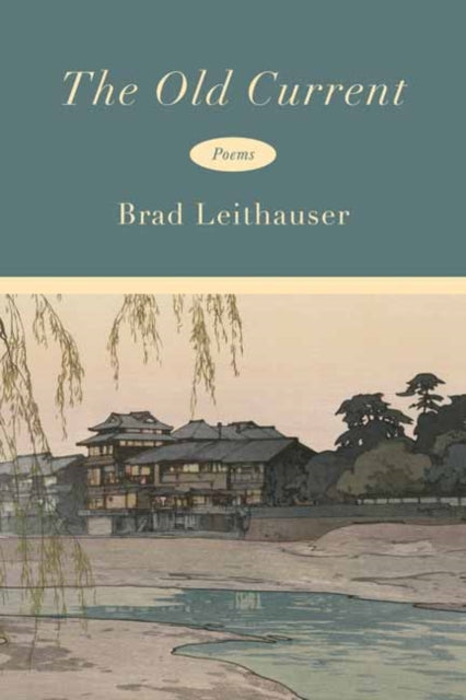 The Old Current: Poems
