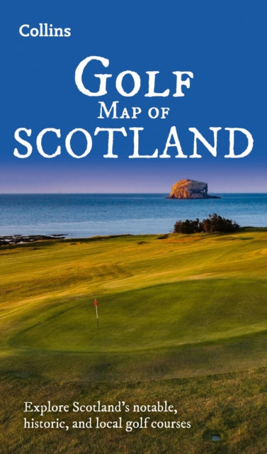 Collins Golf Map of Scotland: Explore Scotland’s Notable, Historic, and Local Golf Courses