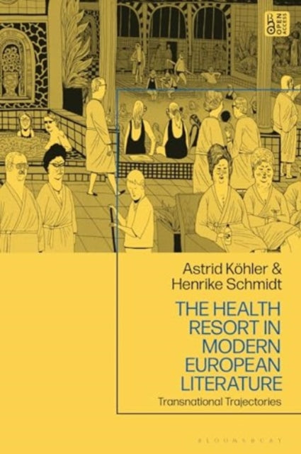 The Health Resort in Modern European Literature: Transnational Trajectories