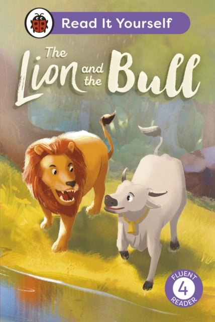 The Lion and the Bull:  Read It Yourself - Level 4 Fluent Reader