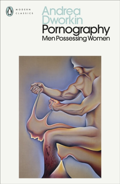 Pornography: Men Possessing Women
