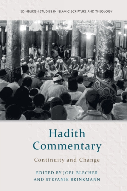 Hadith Commentary: Continuity and Change