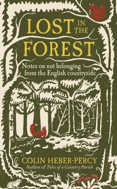 Lost in the Forest: Notes on not belonging from the English countryside
