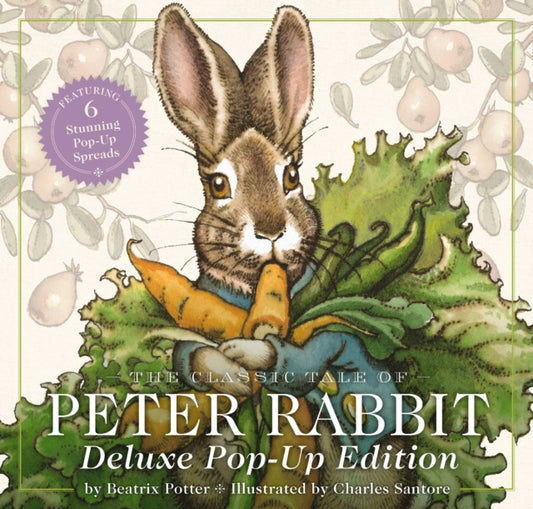 The Classic Tale of Peter Rabbit: The Deluxe Pop-Up Edition (Interactive Fun With Peter Rabbit)