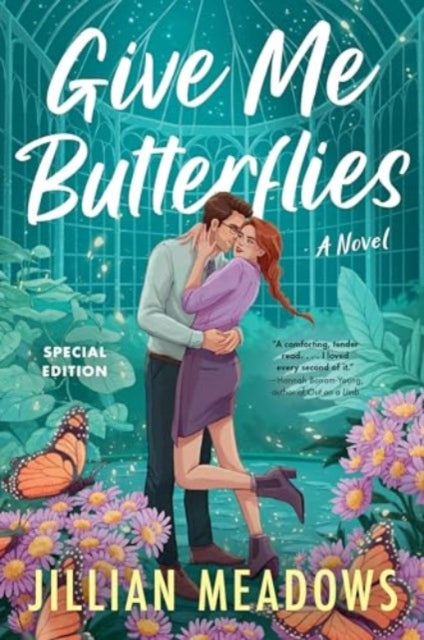 Give Me Butterflies: A Novel