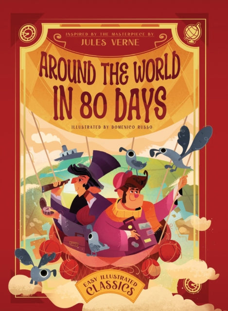Around the World in 80 Days: Inspired by the Masterpiece by Jules Verne