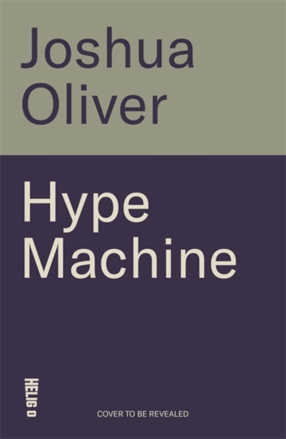 Hype Machine: Inside the Cult of Crypto: 'Hard to put down' EVENING STANDARD